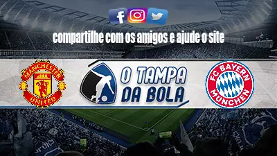 Onde Assistir Manchester United x Bayern de Munique ao vivo pela Liga dos Campeões
