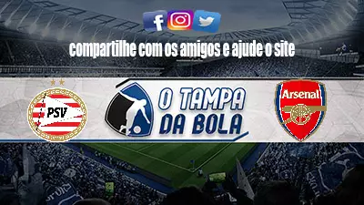 Onde Assistir PSV x Arsenal ao vivo pela Champions League