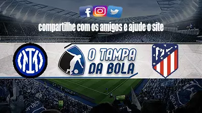 Onde Assistir Atlético de Madrid x Inter de Milão ao vivo pela Liga dos Campeões