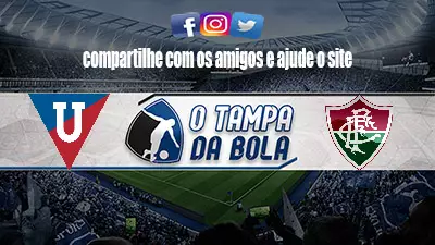 Onde Assistir Fluminense x LDU ao vivo pela Recopa Sul-Americana