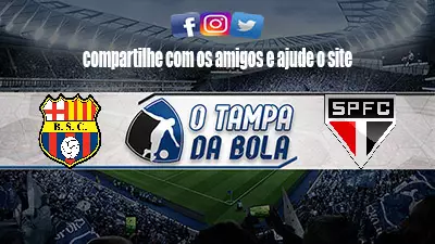 Onde Assistir São Paulo x Barcelona-EQU ao vivo pela Libertadores