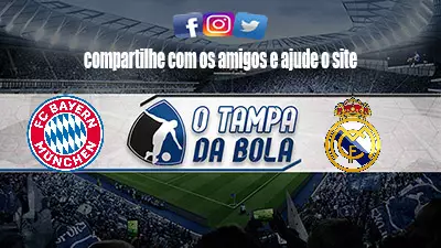 Onde Assistir Real Madrid x Bayern de Munique ao vivo pela Liga dos Campeões