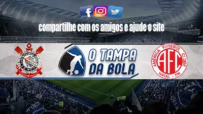 Onde Assistir Corinthians x América-RN ao vivo pela Copa do Brasil