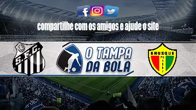 Onde Assistir Santos x Brusque ao vivo pelo Brasileirão Série B