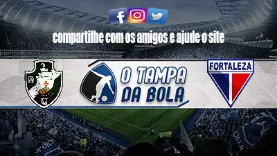 Onde Assistir Vasco x Fortaleza ao vivo pelo Brasileirão Série A