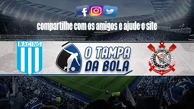 Onde Assistir Racing x Corinthians ao vivo pela Sul-Americana